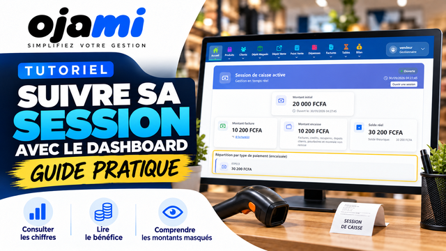 Caisse — Suivre sa session avec le dashboard | Tutoriel Ojami