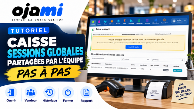Caisse — Sessions globales partagées par l'équipe | Tutoriel Ojami