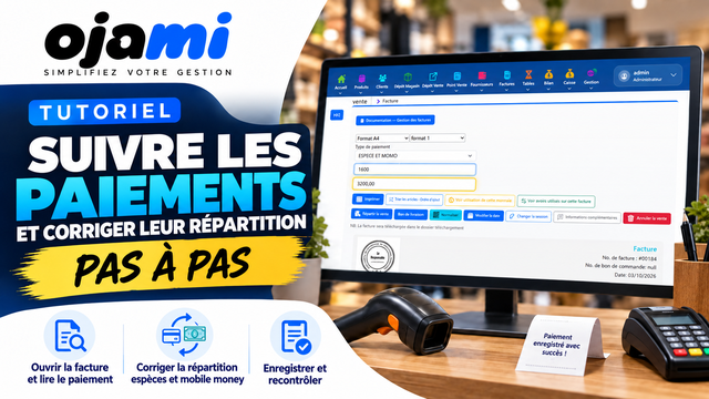 Suivre les paiements et corriger leur répartition | Tutoriel Ojami