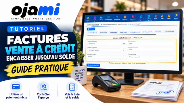 Factures — Vente à crédit : encaisser jusqu'au solde | Tutoriel Ojami