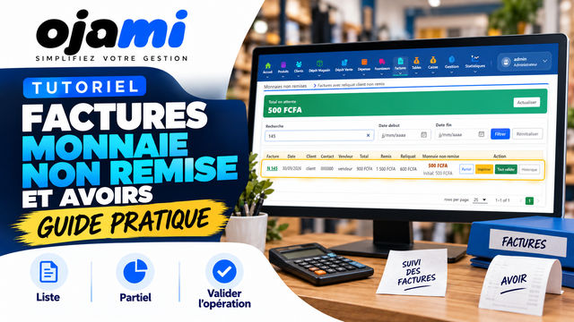 Factures — Monnaie non remise et avoirs | Tutoriel Ojami