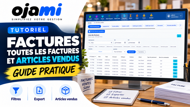 Factures — Toutes les factures et articles vendus | Tutoriel Ojami