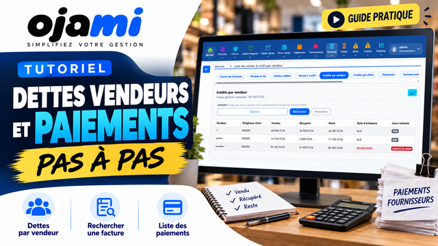 Dettes vendeurs et paiements | Tutoriel Ojami