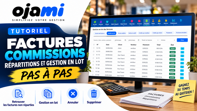 Factures — Commissions, répartitions et gestion en lot | Tutoriel Ojami