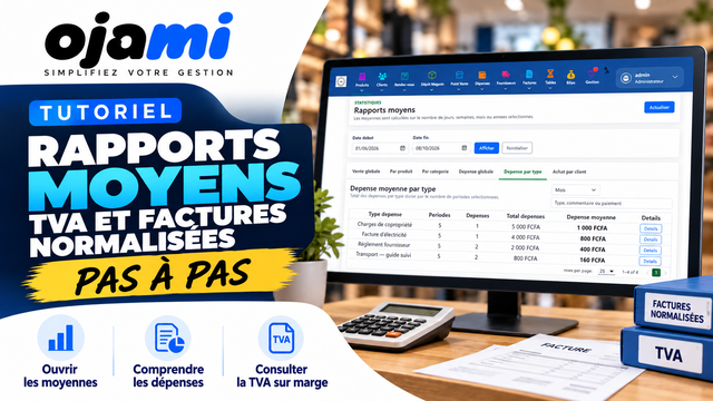 Rapports moyens, TVA et factures normalisées | Tutoriel Ojami
