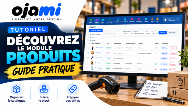 Découvrez le module Produits | Tutoriel Ojami