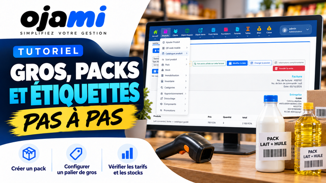 Gros, packs et étiquettes | Tutoriel Ojami