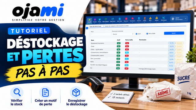 Déstockage et pertes | Tutoriel Ojami