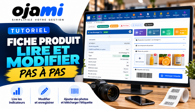 Produits — La fiche produit lire et modifier | Tutoriel Ojami