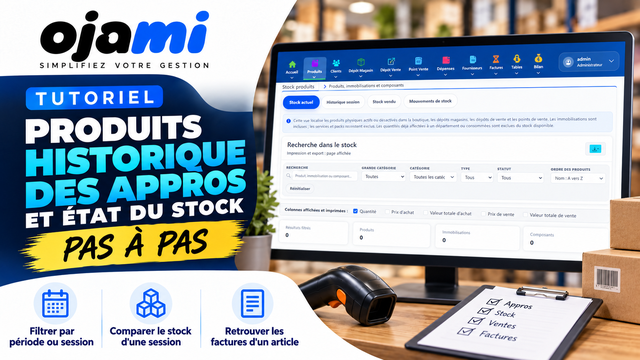 Produits — Historique des appros et etat du stock | Tutoriel Ojami