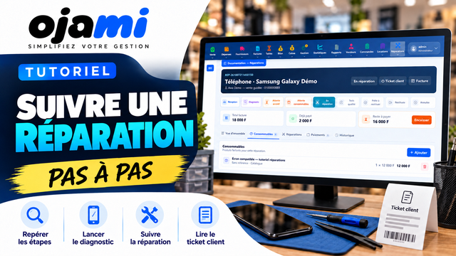 Réparations — suivi, paiements et restitution | Tutoriel Ojami